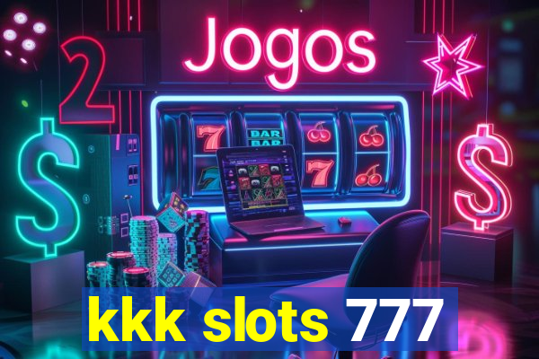 kkk slots 777